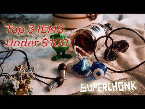 Must Try! Top 3 IEMs under USD $100