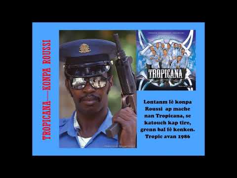 Anpil tire nan yon bal Tropicana anvan 1986 - Konpa Roussi