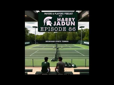 Harry Jadun - Episode 86 - Head Men's tennis coach Michigan State