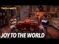 Joy To The World Two And A Half Men