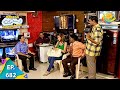 Taarak Mehta Ka Ooltah Chashmah - Episode 682 - Full Episode