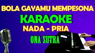 Download lagu BOLA - Ona Sutra | KARAOKE Nada Pria | Dangdut Lawas mp3