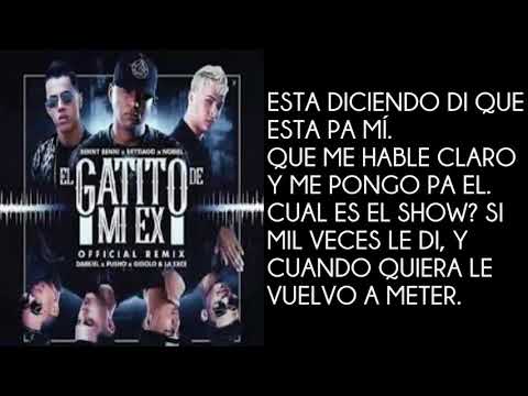Benny Benni ft Brytiago, Noriel, Darkiel, Pusho, Juhn & Más - El Gatito de mi Ex (Remix) LETRA
