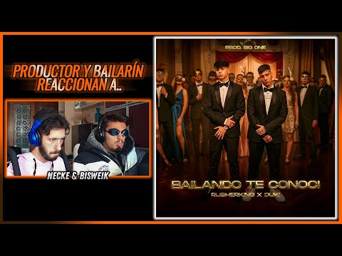 Rusherking, Duki - BAILANDO TE CONOCÍ | 🌟 Reacción Productor y Bailarín 🌟 | #NeckeYBisweik