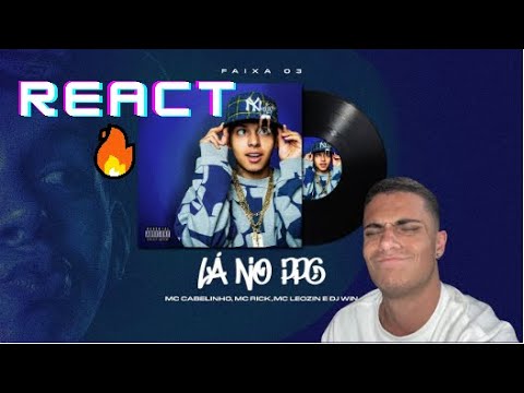 REACT LÁ NO PPG - Mc Rick, Mc Cabelinho, Mc Leozin, Dj Win (ESSA É HIT🔥)