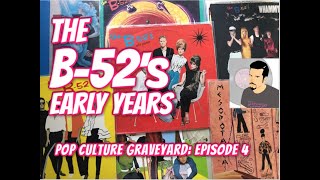 THE B-52&#39;S, THE EARLY YEARS: Pop Culture Graveyard, Ep. 4 | Ricky Wilson Guitar
