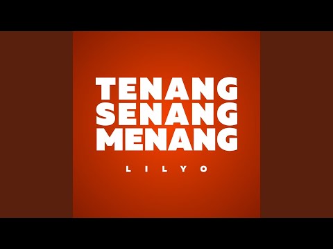 Tenang, Senang, Menang