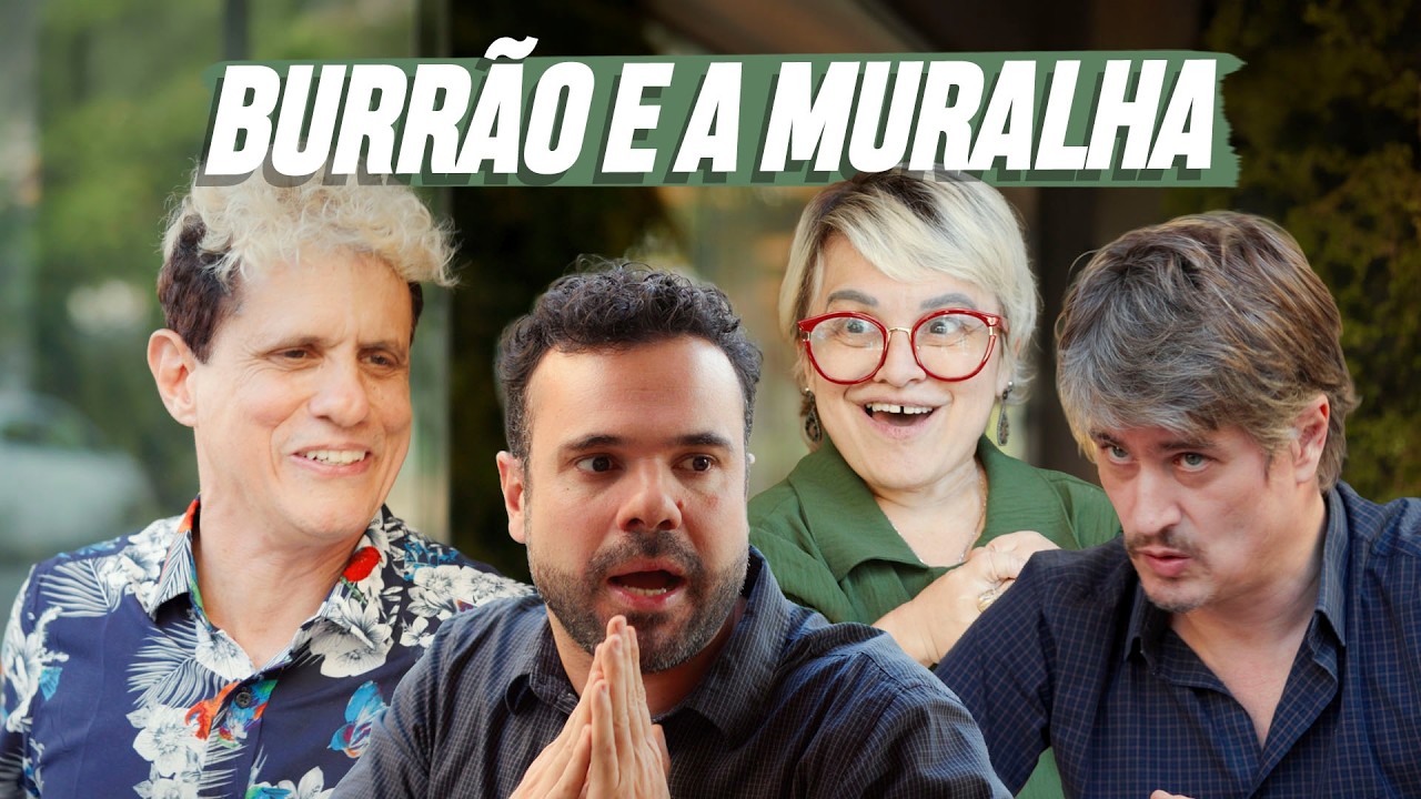 BURRÃO E A MURALHA | EMBRULHA PRA VIAGEM