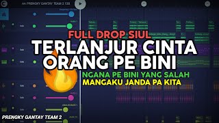 Download lagu DJ TERLANJUR CINTA ORANG PE BINI - REMIX BASS FULL DROP SIUL VIRAL TIKTOK PRENGKY GANTAY TEAM 2 mp3