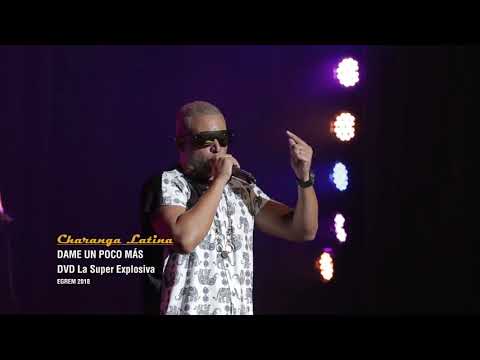 Charanga Latina - Dame Un Poco Más (Live Karl Marx)
