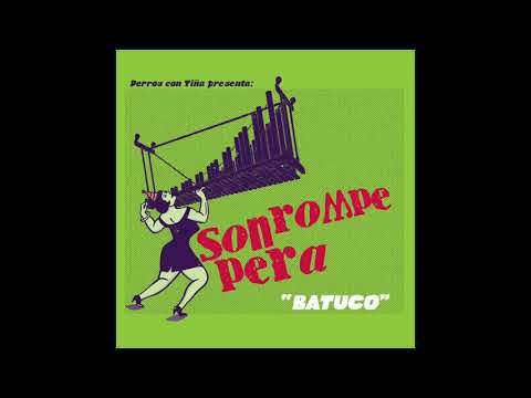 Son Rompe Pera - Los Chucos Suaves