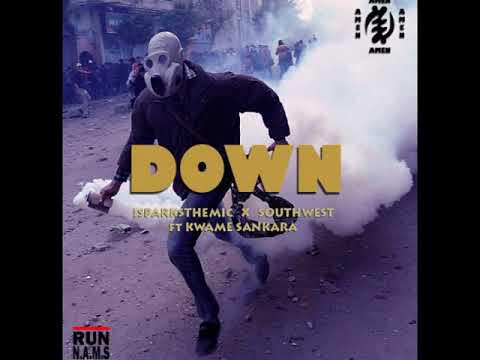 Down-Isparksthemic and Southwest ft Kwame Sankara
