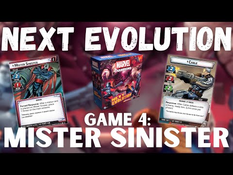 Marvel Champions NeXt Evolution Game 4: Cable vs. Mister Sinister