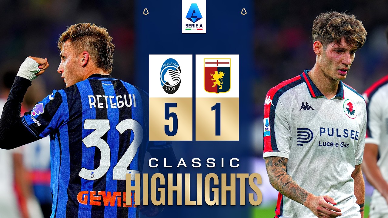 ATALANTA-GENOA 5-1 | CLASSIC HIGHLIGHTS SERIE A 2024/25
