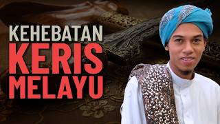Kehebatan Warisan Keris Melayu - Ustaz Moqti Ahmad