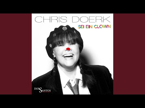 Sei Ein Clown - Chris Doerk