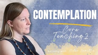 Core Teachings Part 2 - Contemplation