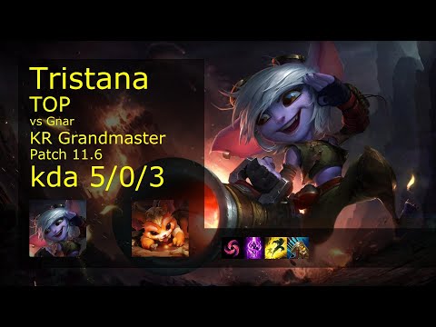 Tristana Top vs Gnar - KR Grandmaster 5/0/3 Patch 11.6 Gameplay // [롤] 트리스타나 vs 나르 탑
