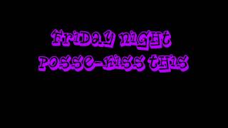 Friday Night Posse-Kiss This ( Ultimate Clubland A Decade In Dance )