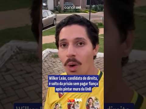 Wilker Leão, candidato de direita, é solto da prisão sem pagar fiança após pintar muro da UnB