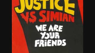 Justice Vs. Simian -  We Are Your Friends (Acapella)