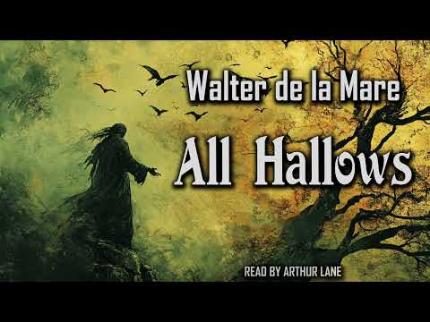 All Hallows by Walter de la Mare | Audiobook