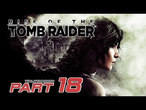 Rise of the Tomb Raider Gameplay Walkthrough Part 18 - Silent Night  🎮【1080p/60FPS - PC】