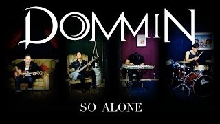 Dommin - So Alone (Official Music Video)