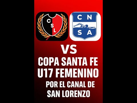 COPA SANTA FE - BÁSQUET FEMENINO - CUADRANGULAR FINAL U17 - SAN LORENZO (T) vs. NÁUTICO ROSARIO