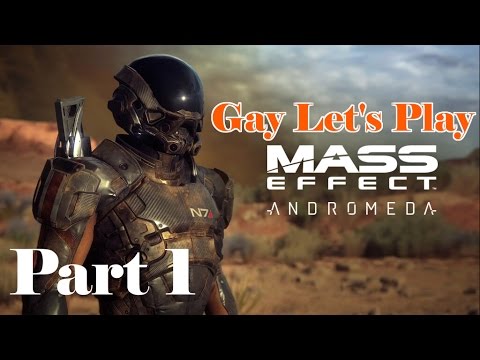 Gay Let's Play Mass Effect Andromeda - Part 1 Move Aside, Shepard!