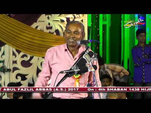 Asad Nasirabadi | Jashn-e-Abul Fazlil Abbas 2017 | 4th Shaban 1438 | Dargah Hazrat Abbas, Lko