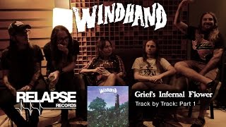 WINDHAND - 'Grief's Infernal Flower' Track by Track: Part 1