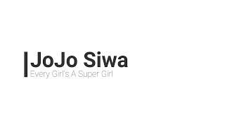 JoJo Siwa Every Girls A Super Girl Lyrics