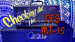 Checking Out The PRS MT-15