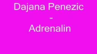 Dajana Penezic 2008 - Adrenalin