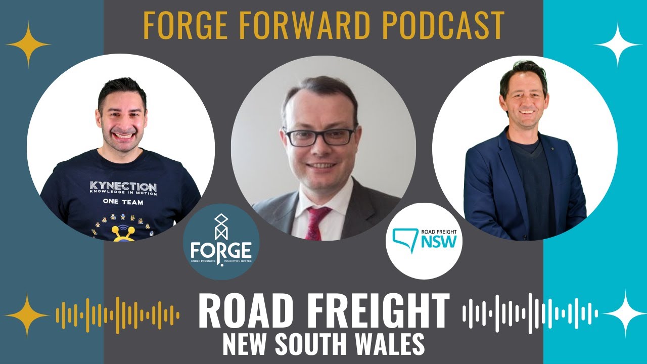 Forge Forward Podcast: Road Freight NSW