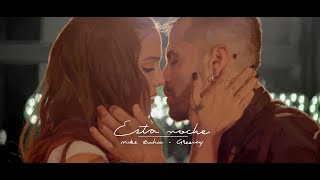 Mike Bahía &amp; Greeicy - Esta Noche (Video Oficial)