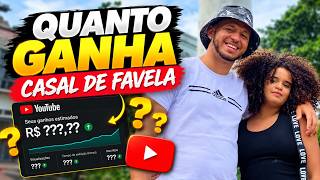 QUANTO GANHA O CANAL CASAL DE FAVELA | GANHOS REAIS 2026