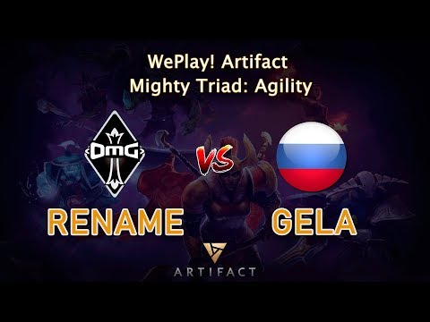 Rename vs Gela - Group A | Artifact Mighty Triad: Agility | WePlay!