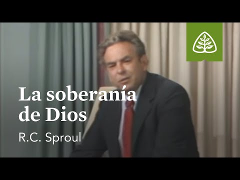 La soberanía de Dios: Escogidos por Dios con R.C. Sproul