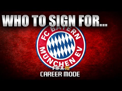 FIFA 16 | Who To Sign For... BAYERN MUNICH CAREER MODE