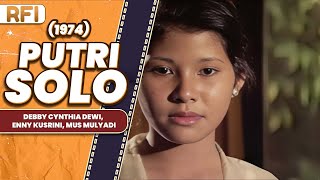 Download lagu PUTRI SOLO (1974) FULL MOVIE HD - DEBBY CYNTHIA DEWI, ENNY KUSRINI, MUS MULYADI mp3 Download lagu PUTRI SOLO (1974) FULL MOVIE HD - DEBBY CYNTHIA DEWI, ENNY KUSRINI, MUS MULYADI mp3