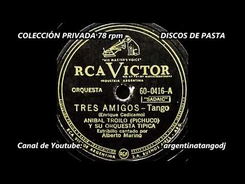ANÍBAL TROILO & ALBERTO MARINO: TRES AMIGOS - TANGO