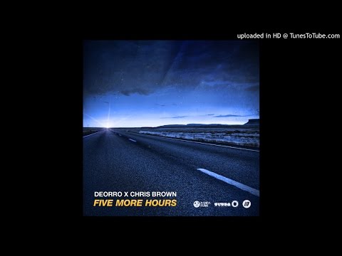 Deorro x Chris Brown - Five More Hours (Extended Vocal Mix Edit)