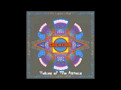 CREATRIX   Take My Time EP Voices of The Aztecs