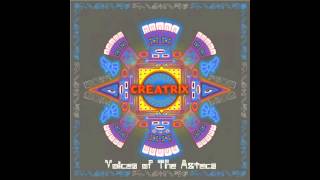 CREATRIX   Take My Time EP Voices of The Aztecs