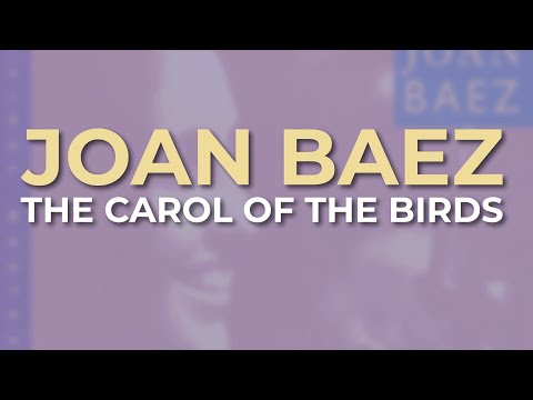 Joan Baez - The Carol Of The Birds (Official Audio)