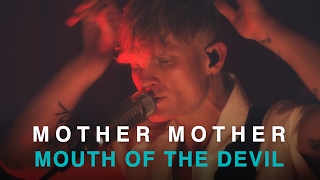 Mother Mother | Mouth Of The Devil | Live In Studio