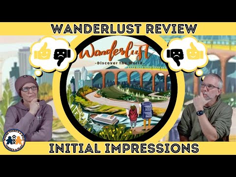 Wanderlust: Discover the World | Review | Iniital IMpressions | Pektis Studio