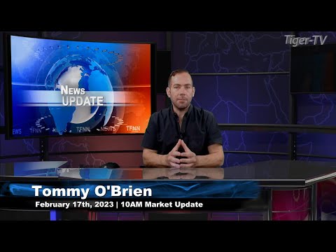 February 17th, 10AM ET Market Update on TFNN - 2023